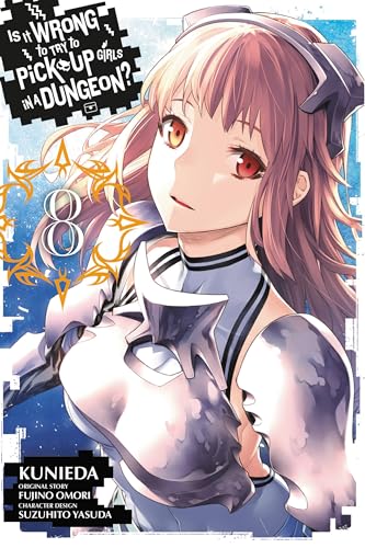 Is It Wrong to Try to Pick Up Girls in a Dungeon?