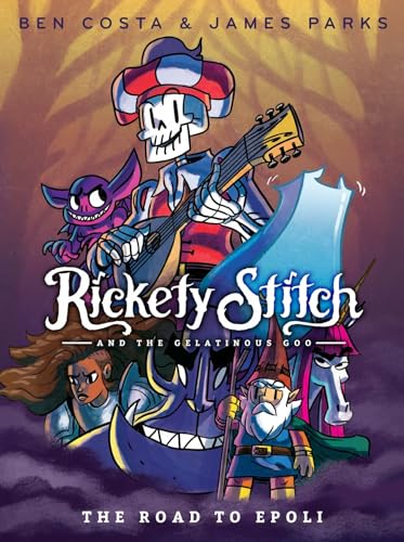 Rickety Stitch and the Gelatinous Goo