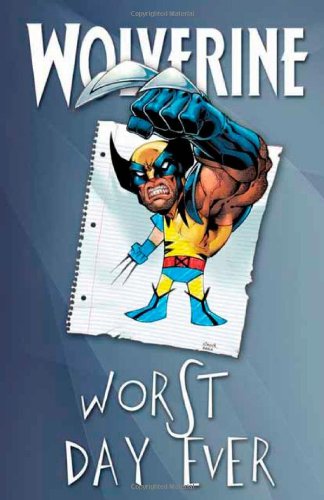 Wolverine: Worst Day Ever #[nn] cover