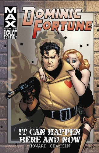 Dominic Fortune: It Can Happen Here and Now