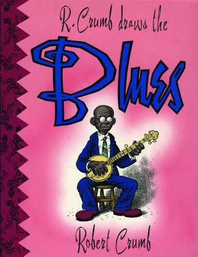 R. Crumb Draws the Blues