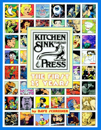 Kitchen Sink Press: The First 25 Years