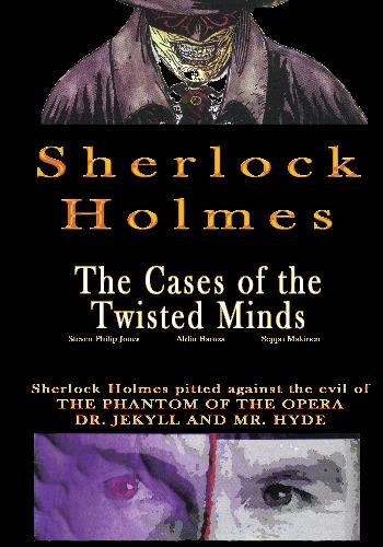 Sherlock Holmes: Cases of the Twisted Minds