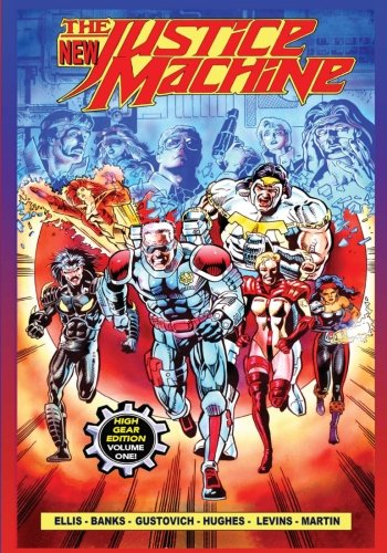 The New Justice Machine: High Gear Edition #1