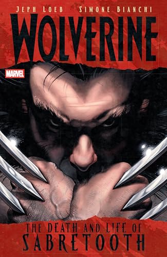 Wolverine: The Death and Life of Sabretooth #[nn]
