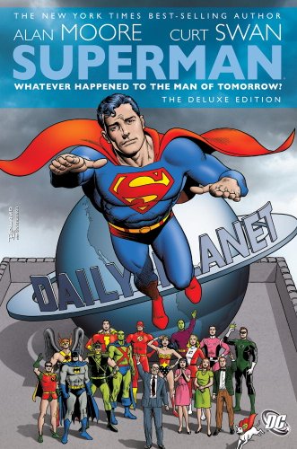 Superman: Whatever Happened to the Man of Tomorrow? The Deluxe Edition #[nn]