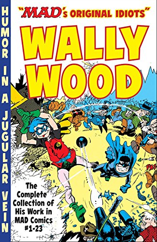 Mad's Original Idiots Wally Wood
