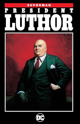 Superman: President Luthor #[nn]