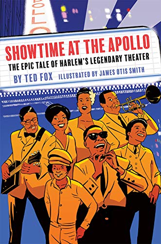 Showtime at the Apollo: The Epic Tale of Harlem’s Legendary Theater