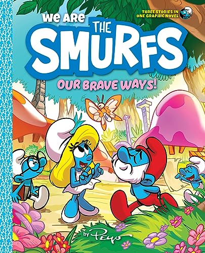 We Are the Smurfs: Our Brave Ways!