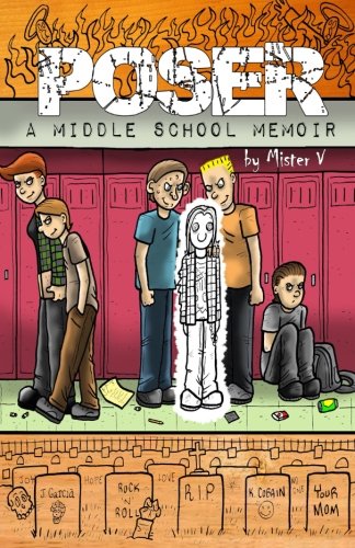 Poser: A Middle School Memoir