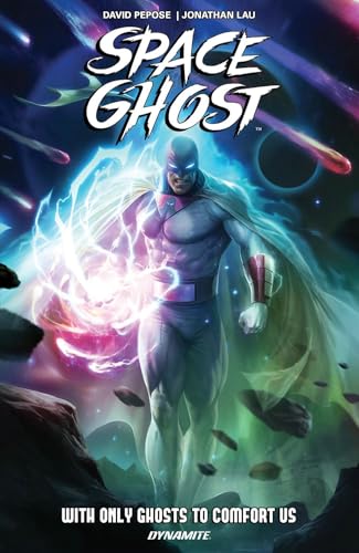 Space Ghost Volume One: With Only Ghosts to Comfort Us