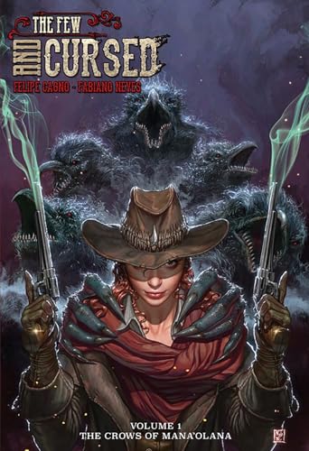 The Few and the Cursed: The Crows of Mana'olana