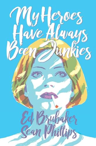 My Heroes Have Always Been Junkies #[nn]
