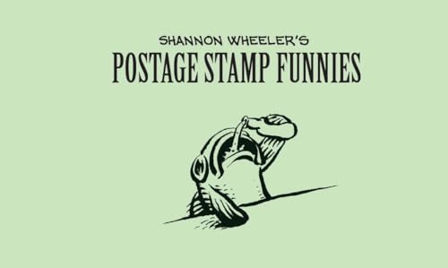 Shannon Wheeler's Postage Stamp Funnies #2