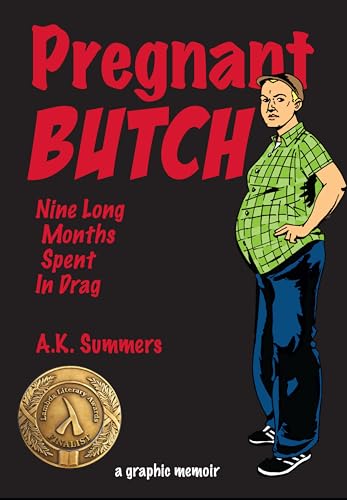Pregnant Butch: Nine Long Months Spent in Drag