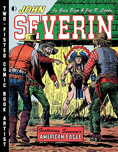 John Severin: Two-Fisted Comic Book Artist