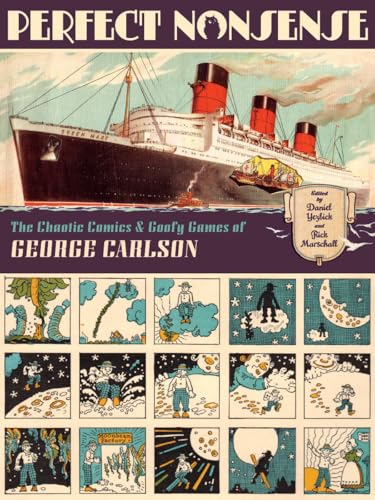 Perfect Nonsense: The Chaotic Comics and Goofy Games of George Carlson #[nn]