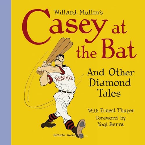 Willard Mullin's Casey at the Bat and Other Diamond Tales #[nn]