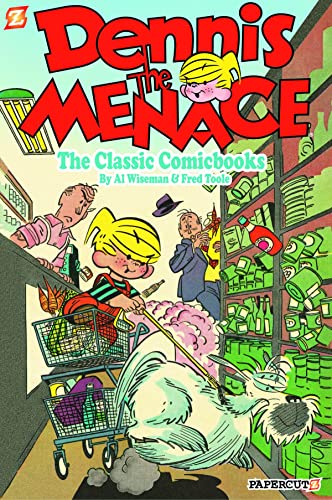 Dennis the Menace: The Cult-Classic Comicbooks by Al Wiseman & Fred Toole