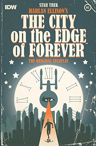 Star Trek: Harlan Ellison's The City on the Edge of Forever, The Original Teleplay
