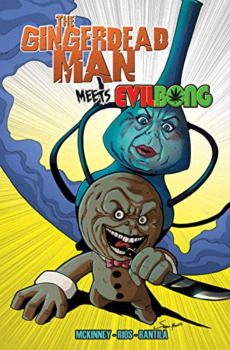 Gingerdead Man Meets Evil Bong