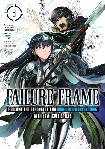Failure Frame: I Became the Strongest and Annihilated Everything with Low-Level Spells