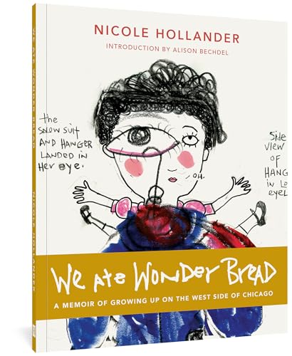 We Ate Wonder Bread: A Memoir of Growing Up on the West Side of Chicago #[nn]