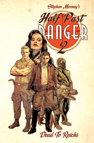 Half Past Danger: Dead to Reichs #[nn]