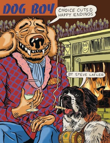 Dog Boy: Choice Cuts & Happy Endings