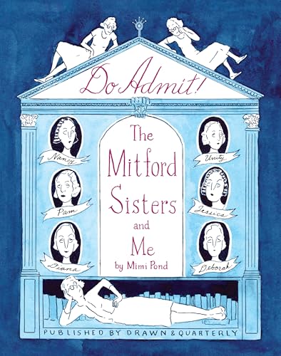 Do Admit!: The Mitford Sisters and Me