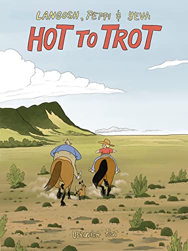 Langosh, Peppi & Yeva: Hot to Trot