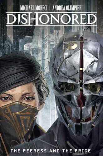 Dishonored: The Peeress and the Price #1