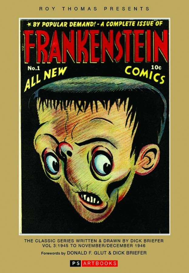 Roy Thomas Presents Frankenstein: The Classic Series Written and Drawn by Dick Briefer #3