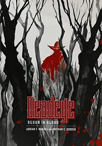 Deadeye: Begun in Blood #[nn]