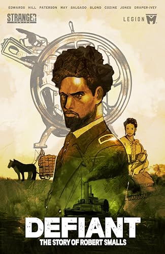Defiant: The Story of Robert Smalls #[nn]