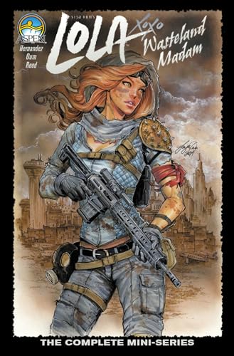 Lola XOXO: Wasteland Madam