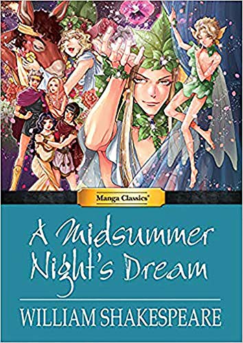 Manga Classics: A Midsummer Night's Dream