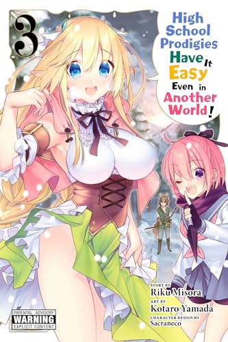High School Prodigies Have It Easy Even in Another World!