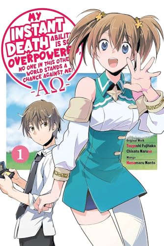 My Instant Death Ability Is So Overpowered, No One in This Other World Stands a Chance against Me! -ΑΩ-