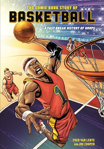The Comic Book Story of Basketball: A Fast-Break History of Hoops #[nn]