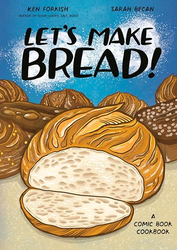 Let's Make Bread!  A Comic Book Cookbook
