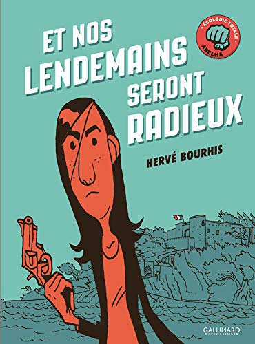 Et nos lendemains seront radieux