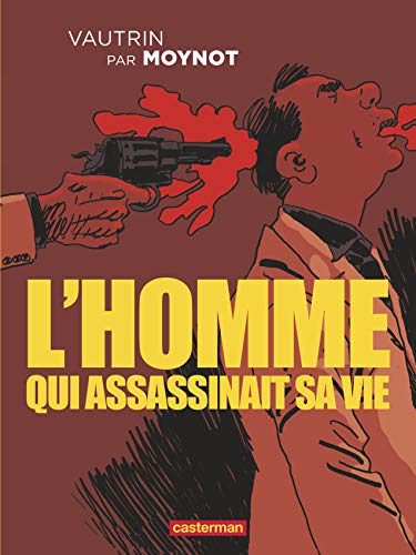 L'Homme qui assassinait sa vie #[nn]