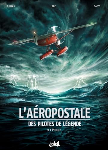 L'aéropostale - Des pilotes de légende #2