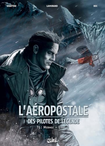 L'aéropostale - Des pilotes de légende #5