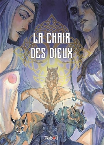 La chair des dieux