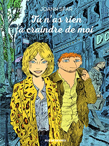 Tu n'as rien à craindre de moi