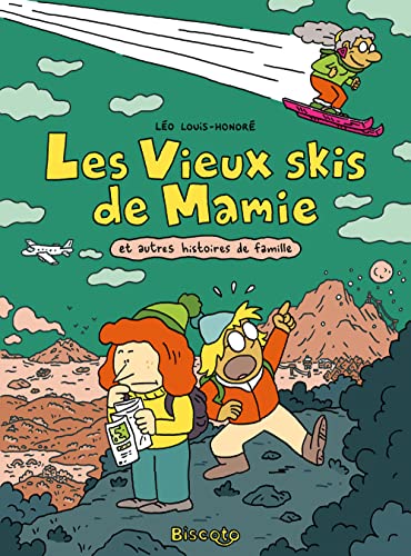 Les vieux skis de Mamie et autres histoires de famille
