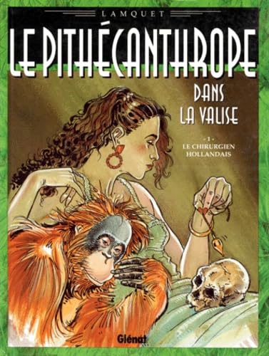 Le pithécantrope dans la valise #1